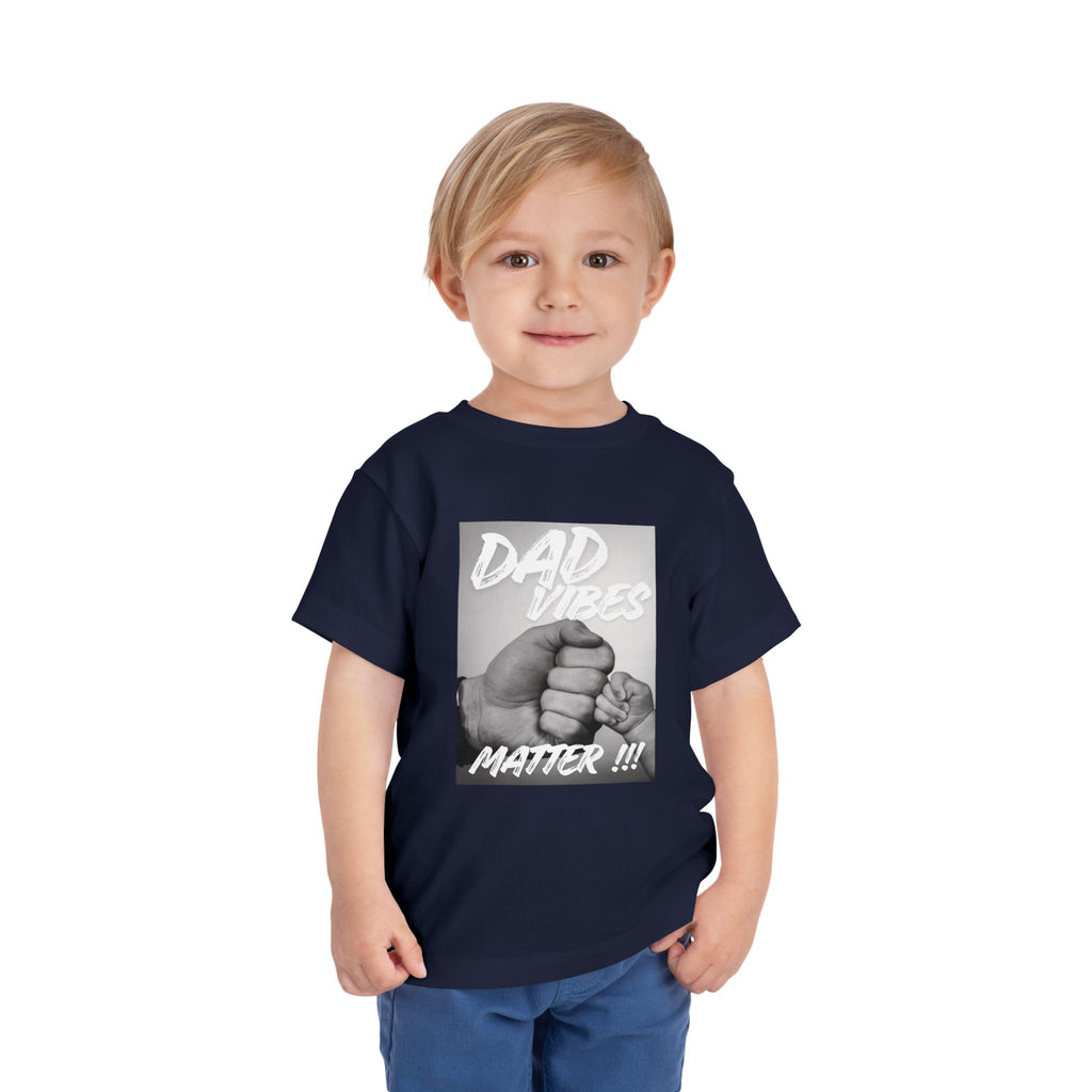 Toddler Tee — "Dad Vibes Matter" Fist Bump Baby Shirt
