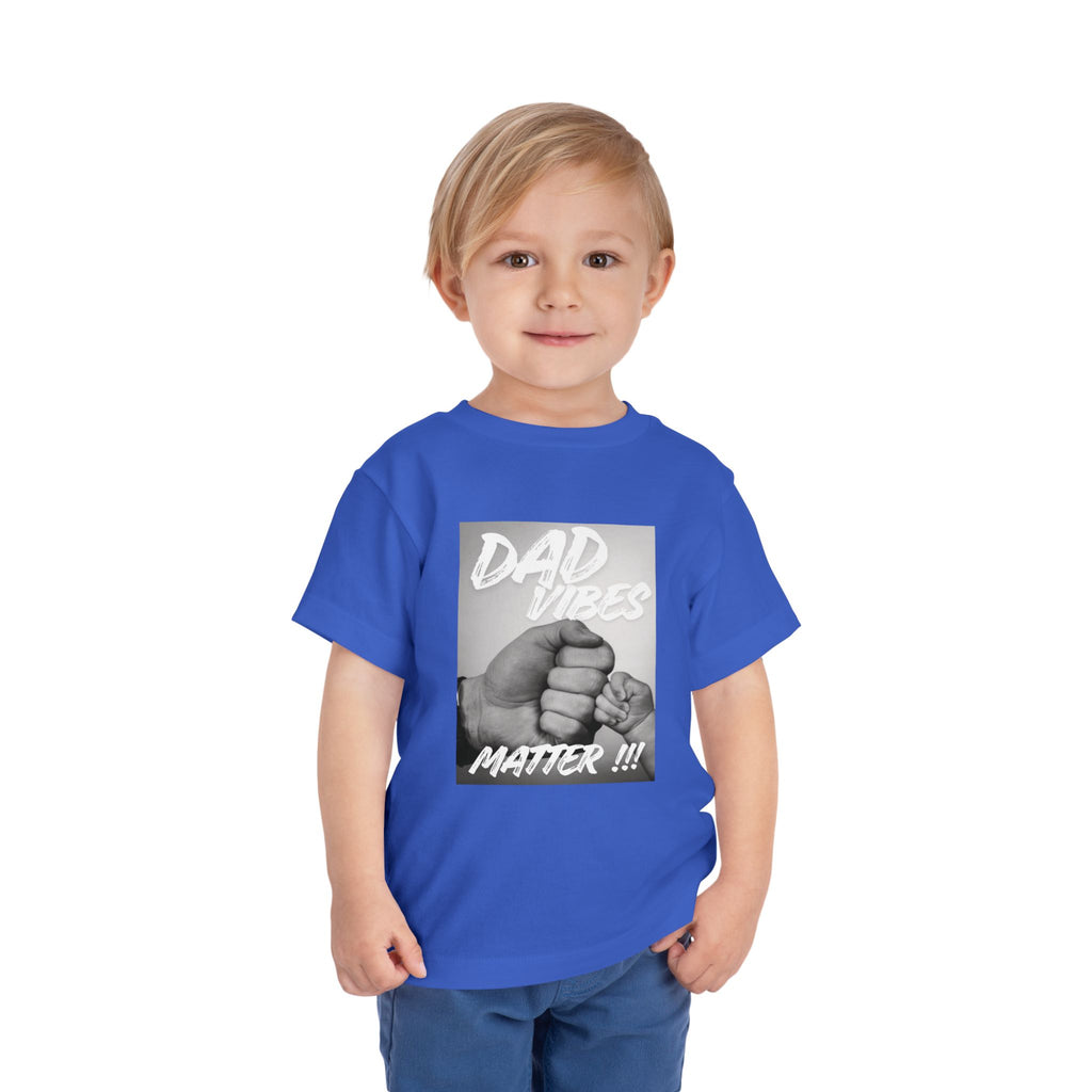 Toddler Tee — "Dad Vibes Matter" Fist Bump Baby Shirt
