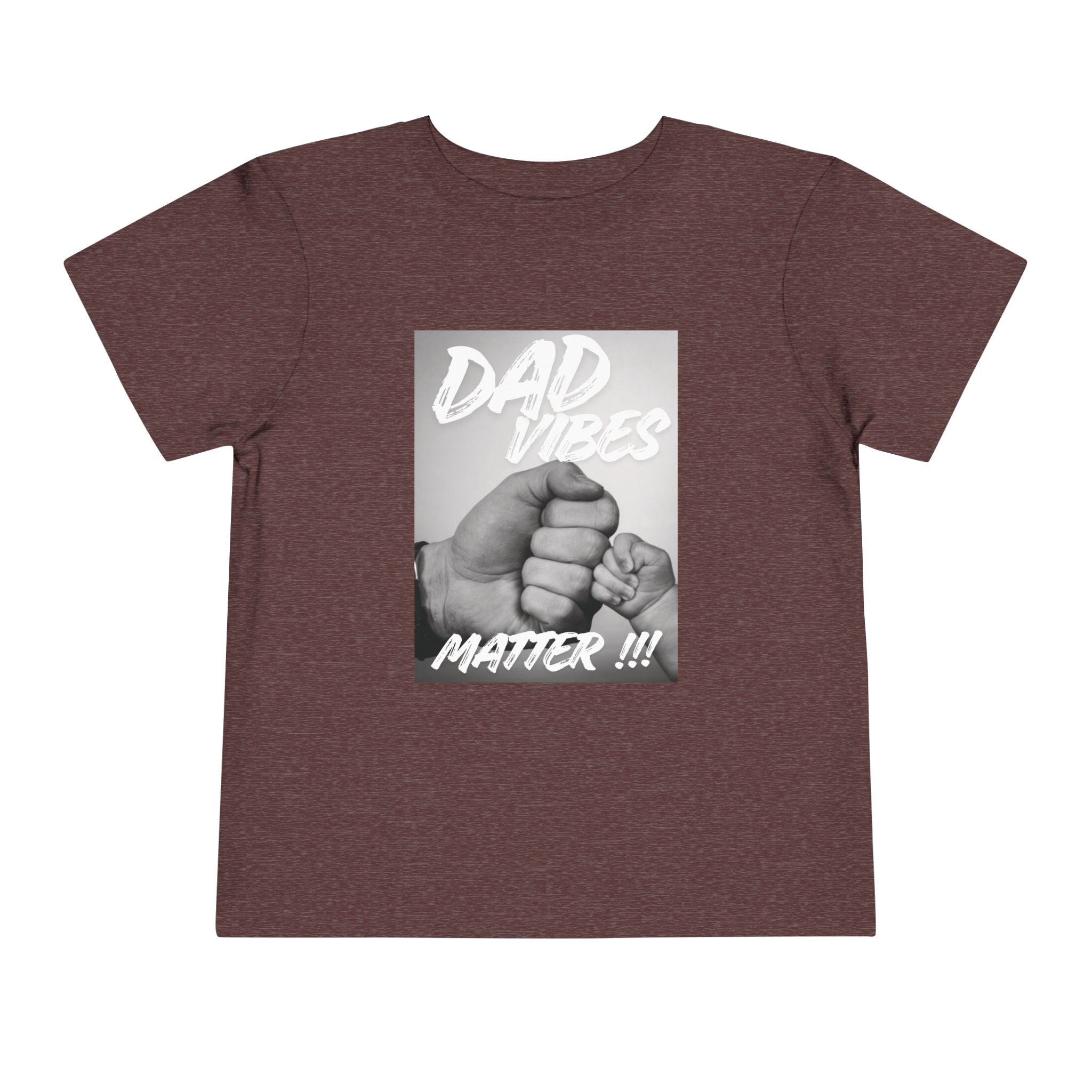Toddler Tee — "Dad Vibes Matter" Fist Bump Baby Shirt