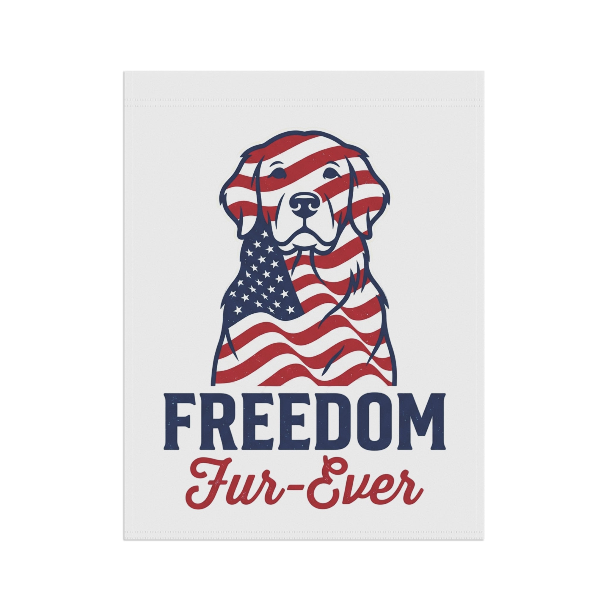 Patriotic Dog Garden Flag - "Freedom Fur-Ever" Garden Banner
