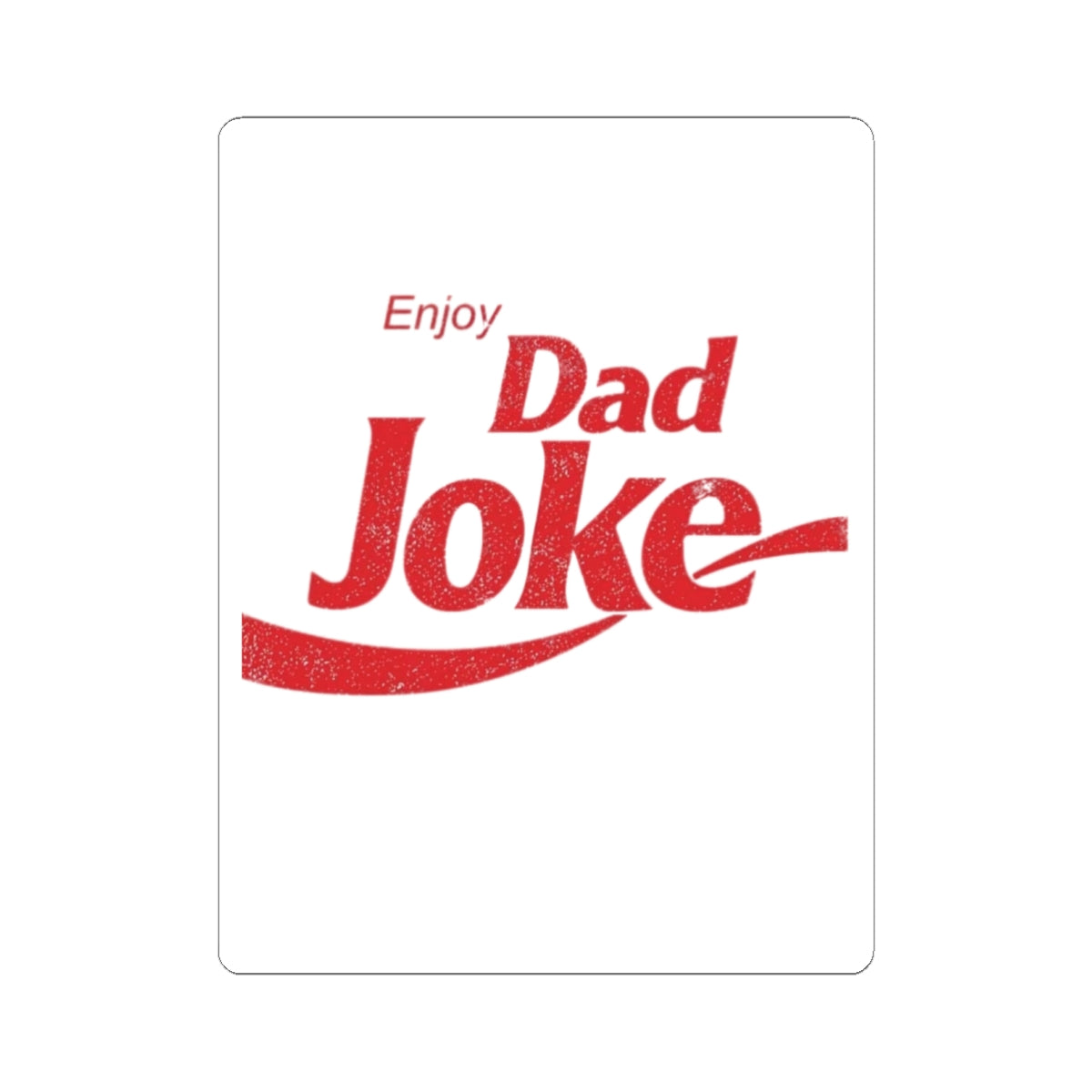 Dad Joke Sticker — Retro "Enjoy Dad Joke" Vinyl Decal for Laptops, Water Bottles & Gifts