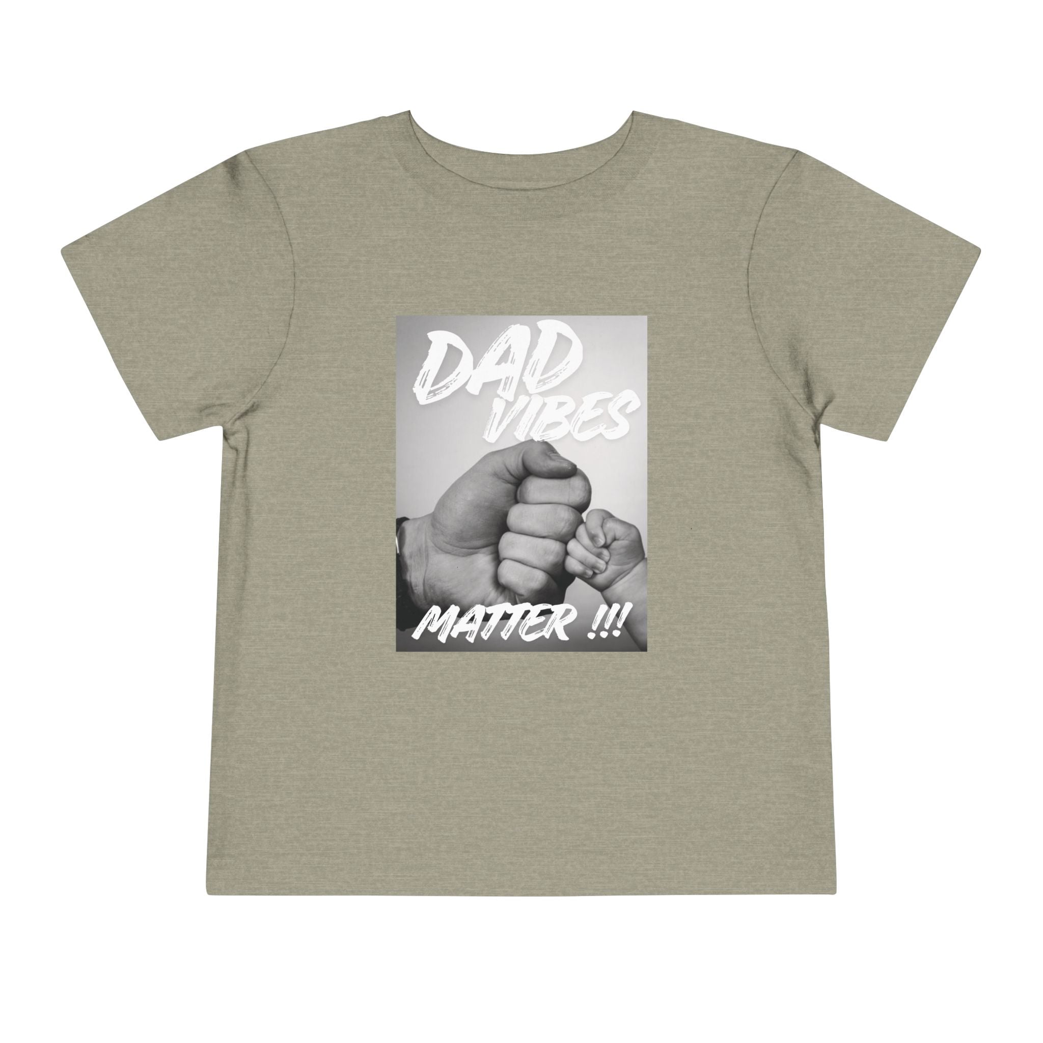 Toddler Tee — "Dad Vibes Matter" Fist Bump Baby Shirt