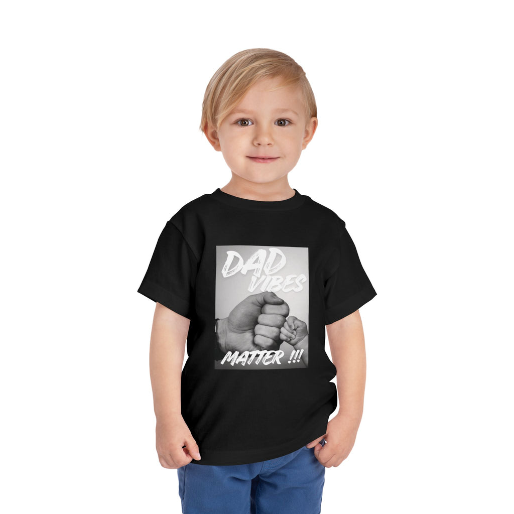 Toddler Tee — "Dad Vibes Matter" Fist Bump Baby Shirt