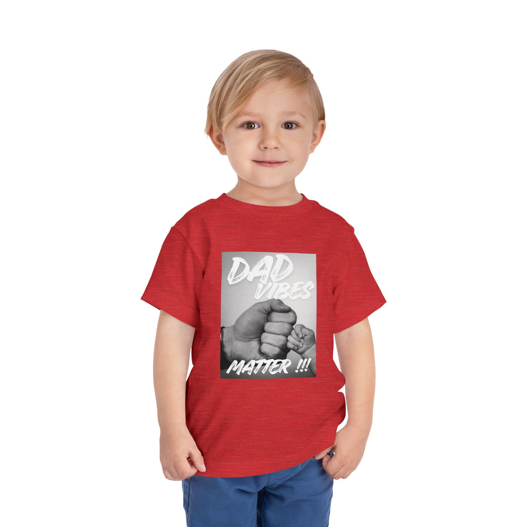 Toddler Tee — "Dad Vibes Matter" Fist Bump Baby Shirt