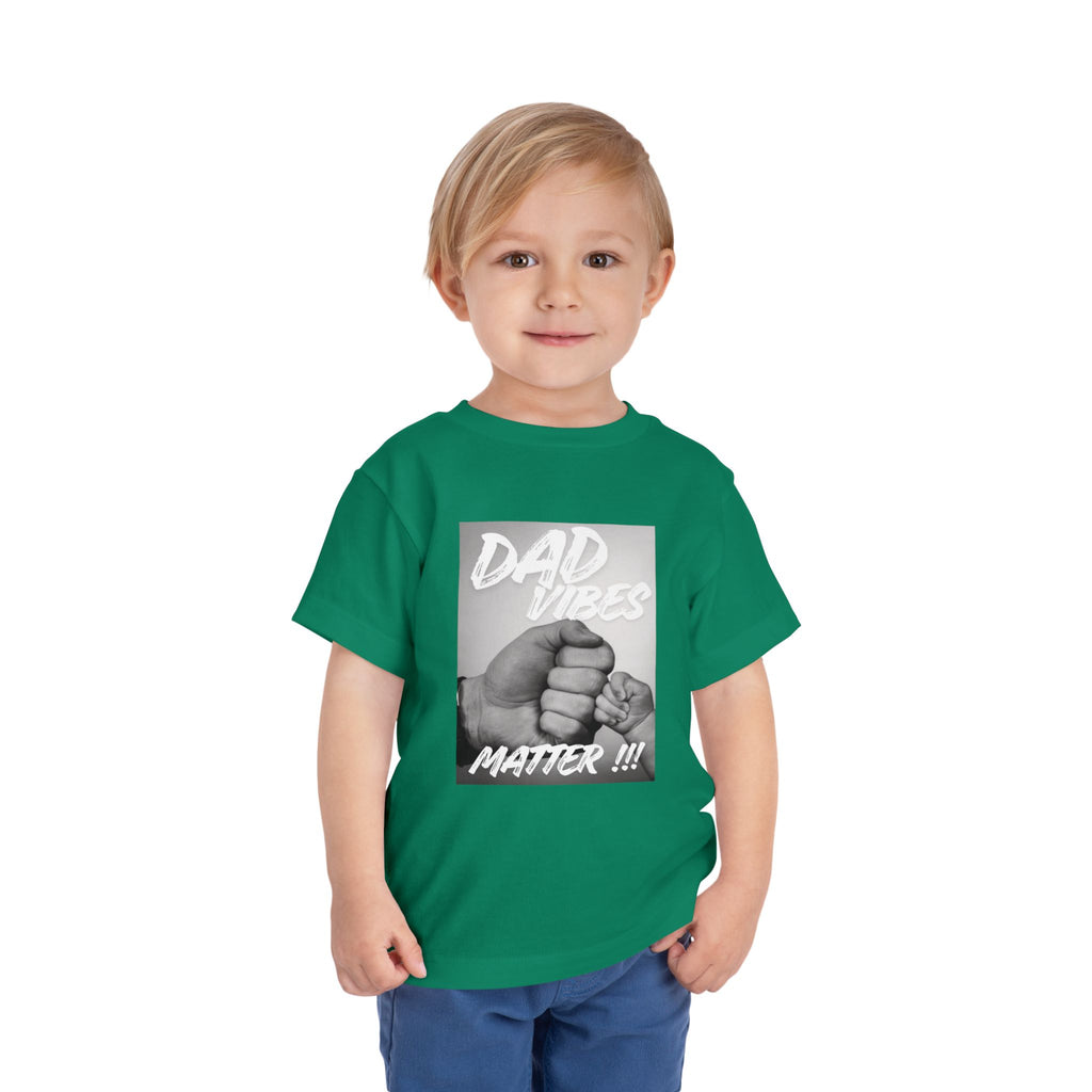 Toddler Tee — "Dad Vibes Matter" Fist Bump Baby Shirt
