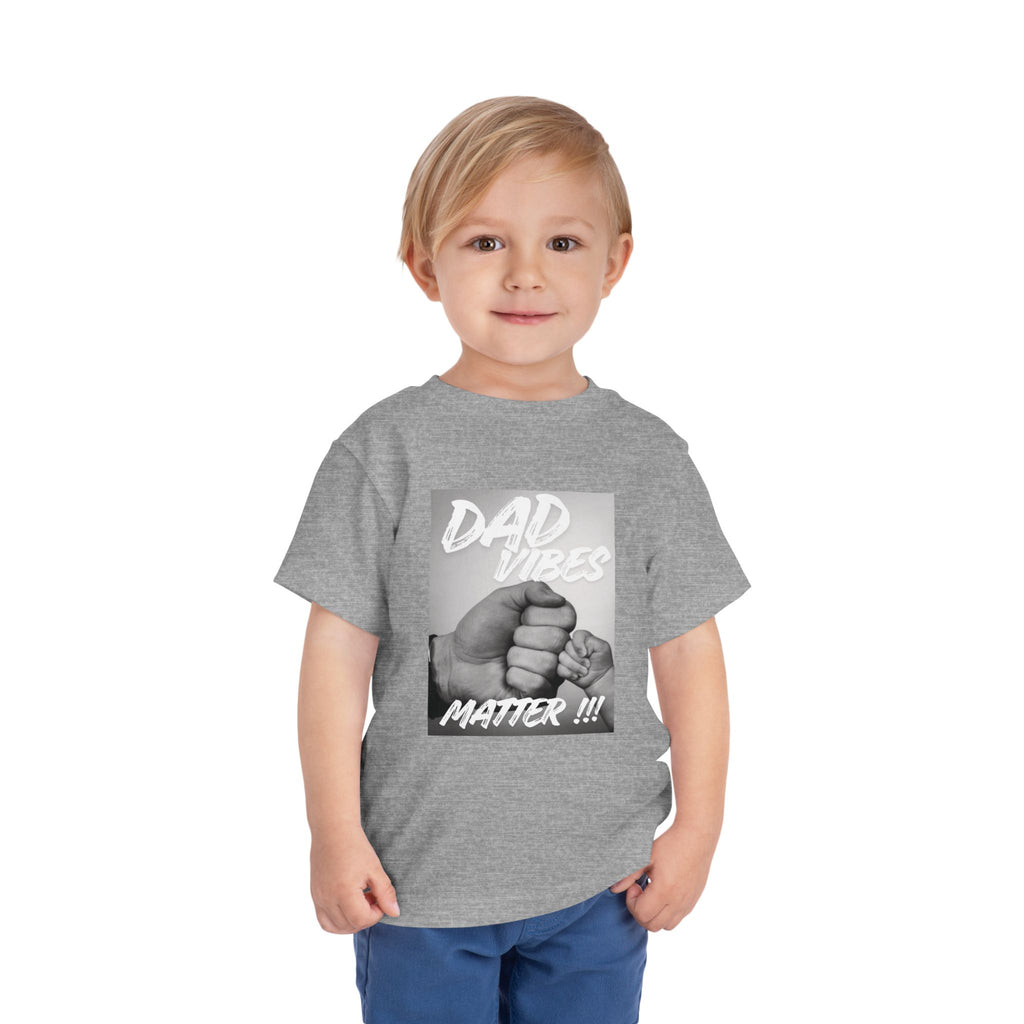 Toddler Tee — "Dad Vibes Matter" Fist Bump Baby Shirt