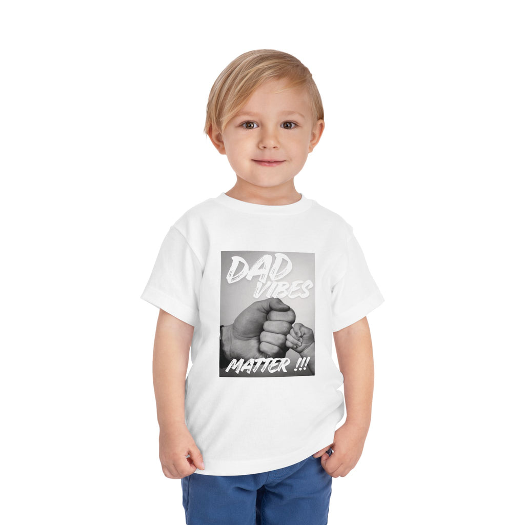 Toddler Tee — "Dad Vibes Matter" Fist Bump Baby Shirt